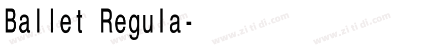 Ballet Regula字体转换